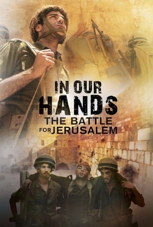 In Our Hands: The Battle for Jerusalem poszter