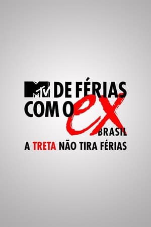 De Férias com o Ex Brasil: A Treta não Tira Férias poszter