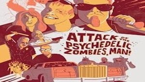 Attack of the Psychedelic Zombies, Man! háttérkép
