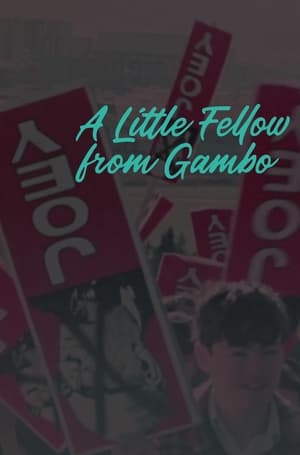 A Little Fellow from Gambo: The Joey Smallwood Story poszter