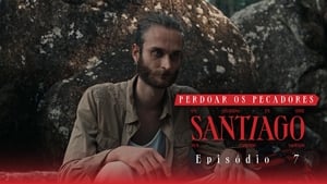 Santiago 1. évad Ep.7 7. epizód