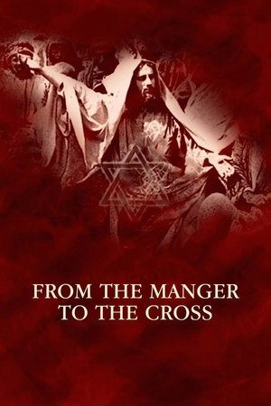 From the Manger to the Cross poszter