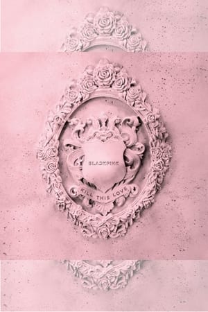 BLACKPINK: Kill This Love poszter