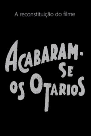 Acabaram-se os Otários poszter