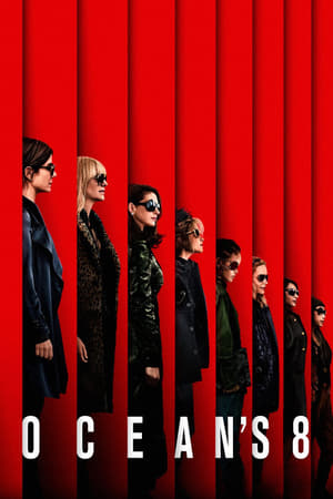 Ocean's 8 - Az évszázad átverése poszter