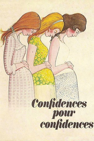 Confidences pour confidences poszter