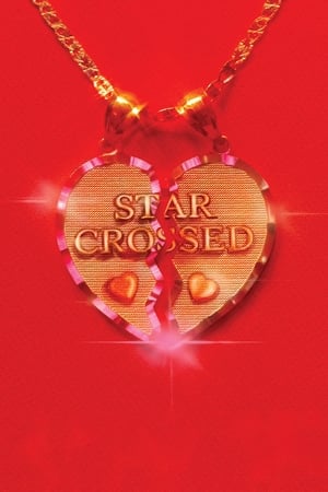 star-crossed: the film poszter