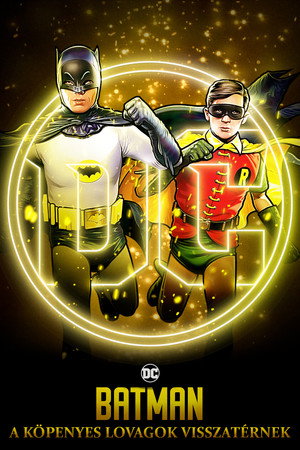Batman: A köpenyes lovagok visszatérnek