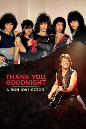 Thank You, Goodnight: A Bon Jovi-sztori