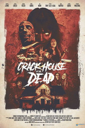 Crack House of the Dead poszter