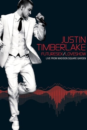 Justin Timberlake: Futuresex/Loveshow - Live from Madison Square Garden poszter