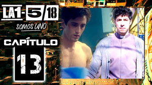 La 1-5/18 Somos uno 1. évad Ep.13 13. epizód