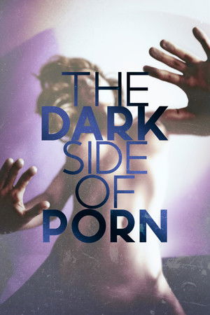 The Dark Side of Porn