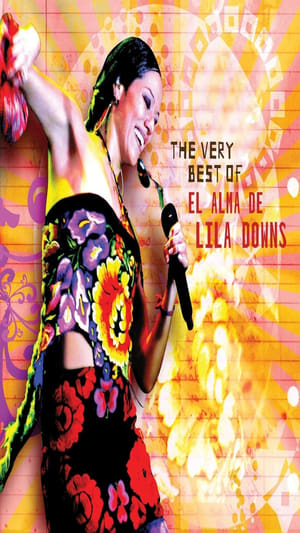 The Very Best Of/El Alma de Lila Downs poszter