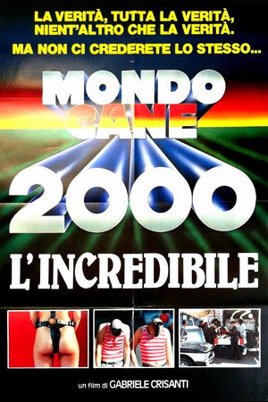 Mondo Cane 2000 - L'incredibile