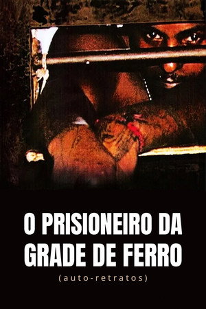 O Prisioneiro da Grade de Ferro (Auto-Retratos)