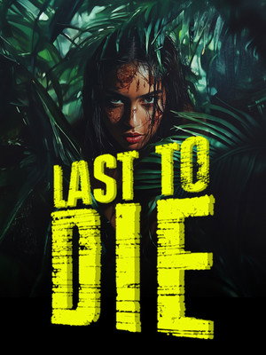Last to Die poszter