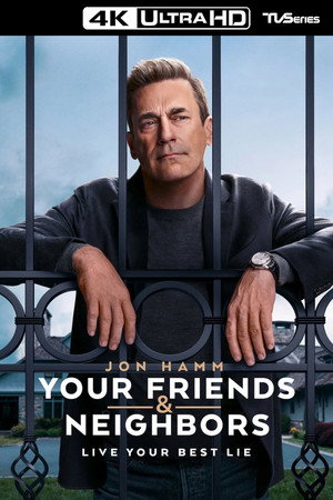 Your Friends & Neighbors poszter