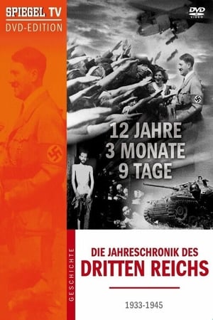 12 Jahre, 3 Monate, 9 Tage - Die Jahreschronik des Dritten Reichs