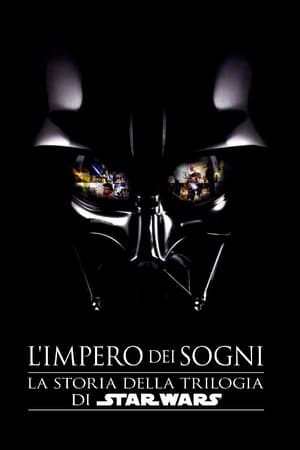 Empire of Dreams: The Story of the Star Wars Trilogy poszter