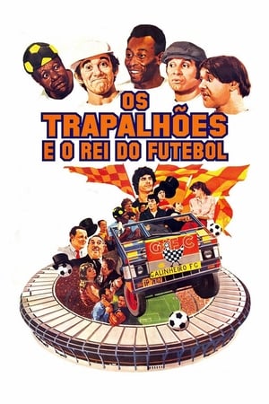 Os Trapalhões e o Rei do Futebol poszter