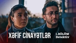 Xəfif Cinayətlər 1. évad Ep.1 1. epizód