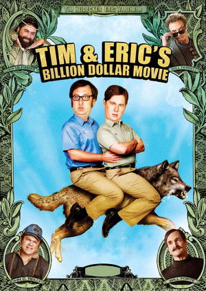 Tim and Eric's Billion Dollar Movie poszter