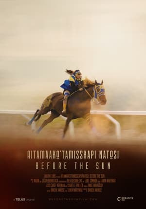 Aitamaako'tamisskapi Natosi: Before the Sun poszter