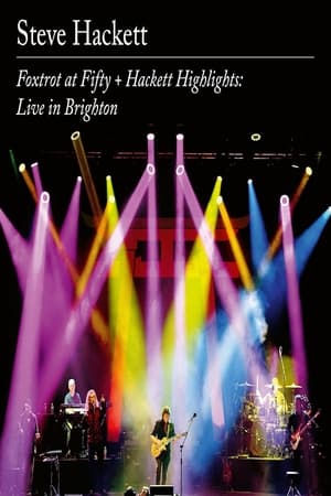 Steve Hackett – Foxtrot at Fifty + Hackett Highlights: Live in Brighton poszter