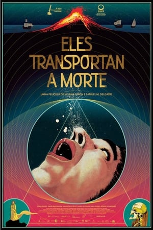 Eles Transportan a Morte poszter