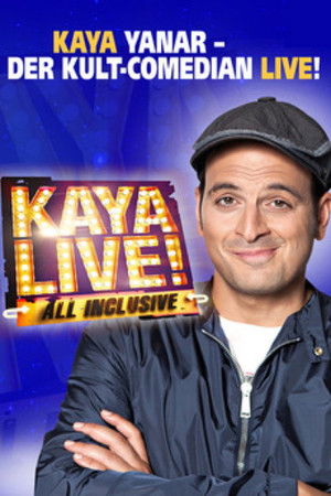 Kaya Yanar - Kaya Live! All inclusive poszter