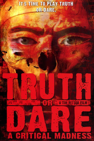 Truth or Dare?: A Critical Madness poszter