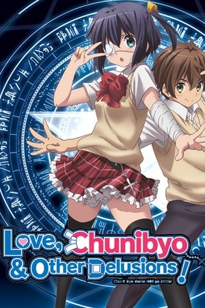 Love, Chunibyo & Other Delusions! filmek