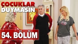 Çocuklar Duymasın 5. évad Ep.54 54. epizód