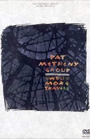 Pat Metheny Group - More Travels