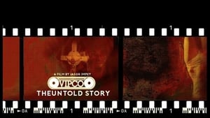 VIPCO: The Untold Story háttérkép