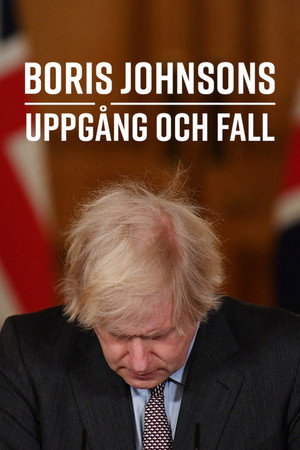 The Rise and Fall of Boris Johnson poszter