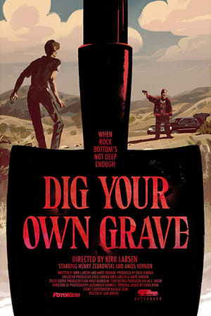 Dig Your Own Grave poszter