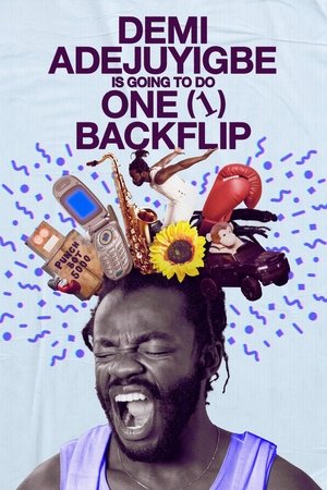 Demi Adejuyigbe: Is Going to Do One (1) Backflip poszter