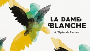 La Dame Blanche - Opéra de Rennes háttérkép