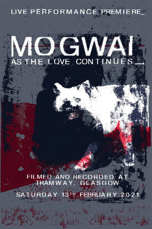 Mogwai: As the Love Continues poszter