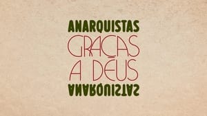 Anarquistas, Graças a Deus kép