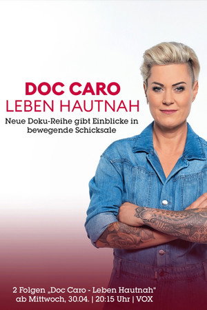 Doc Caro – Leben hautnah