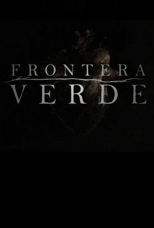 Frontera Verde poszter