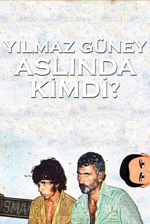 yılmaz güney Aslında Kimdi?