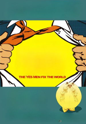 The Yes Men Fix the World poszter