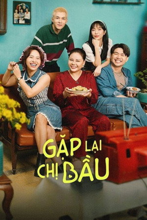 Gặp Lại Chị Bầu poszter