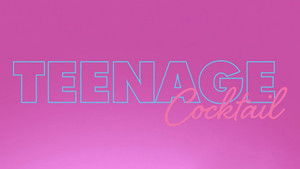 Teenage Cocktail háttérkép