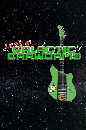 Lupe Q and the Galactic Earworms poszter