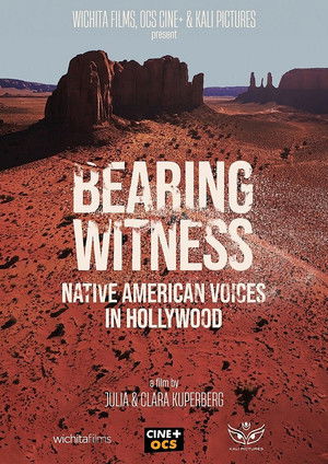 Bearing Witness Native American Voices in Hollywood poszter